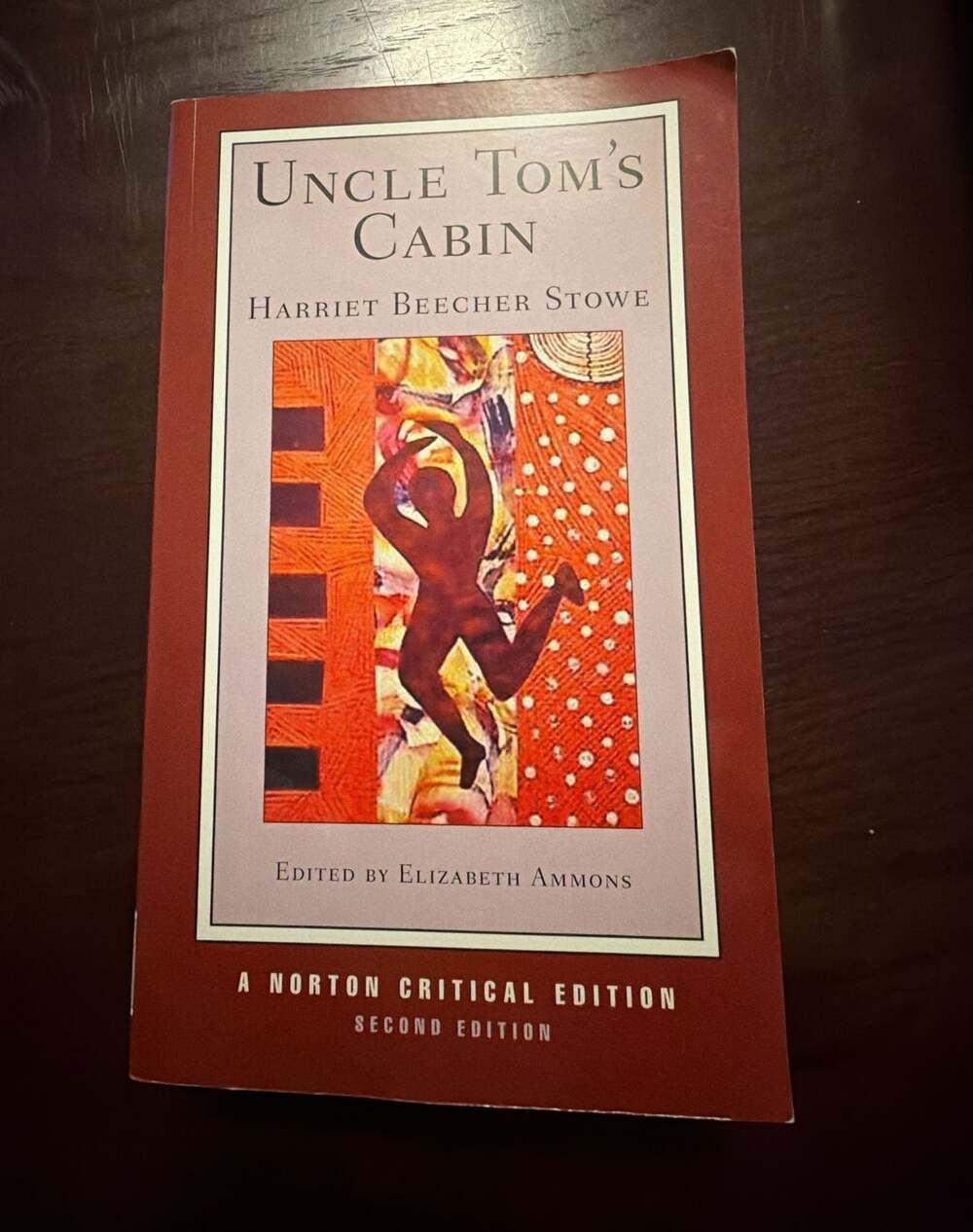 Uncle Tom's Cabin by Harriet Beecher Stowe, A Norton Critical Edition, Second Ed